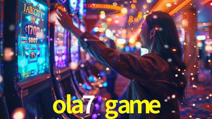 ola7 game login