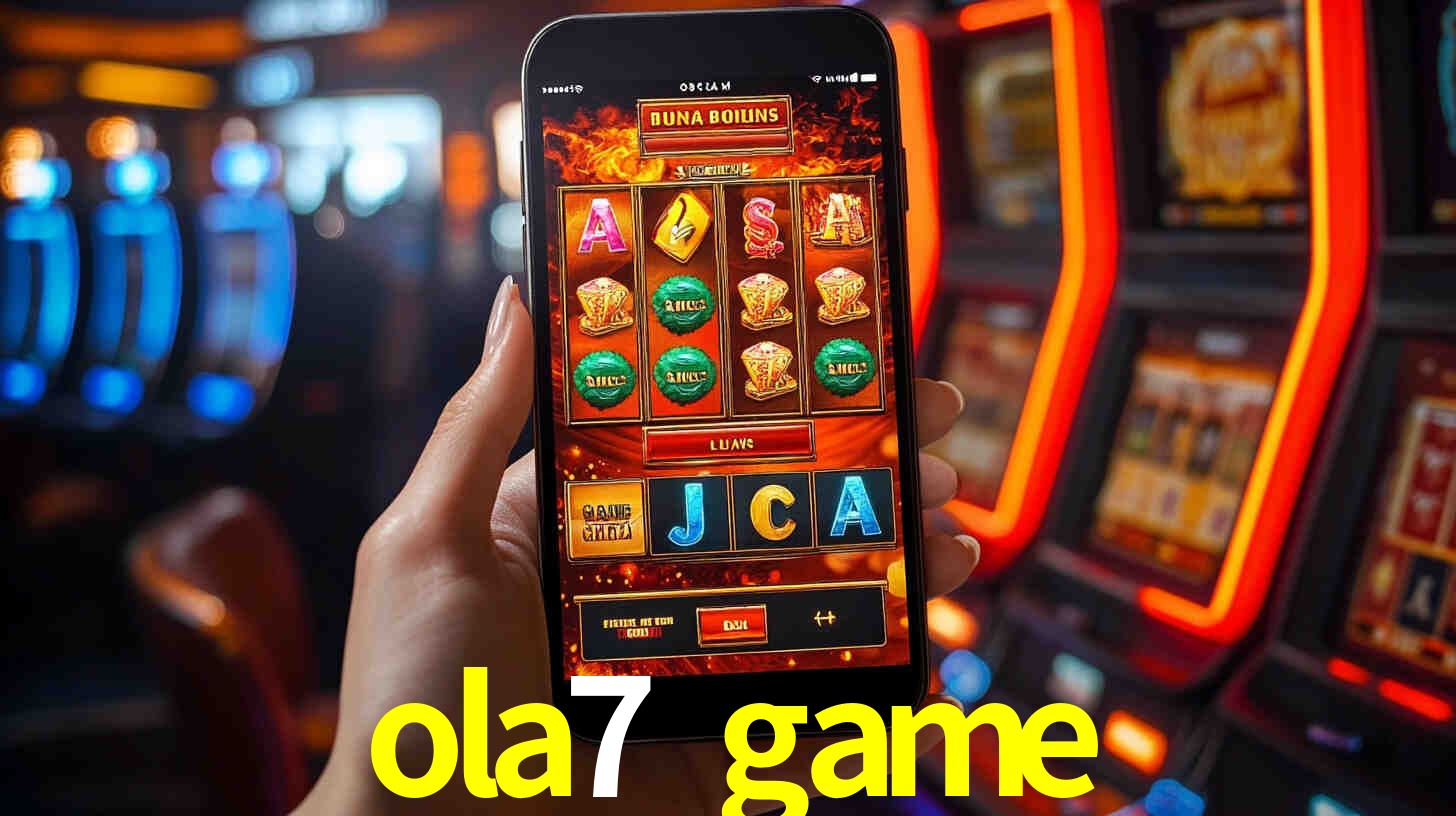 ola7 game